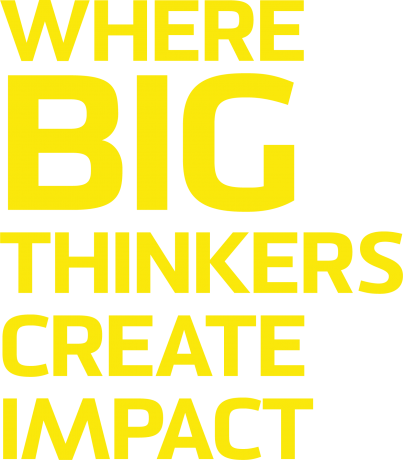 Where Big Thinkers Create Impact
